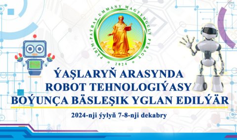 https://vestiabad.ru/news/8013/v-turkmenistane-proidet-molodezhnyi-konkurs-robototehnologii